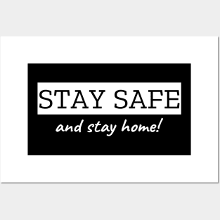 Stay Safe And Stay Home Posters and Art